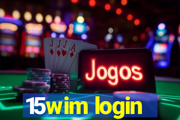 15wim login